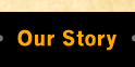 Our Story